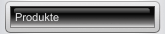 Produkte